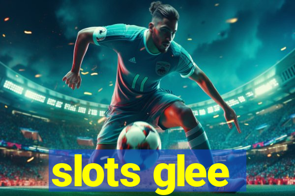 slots glee